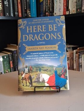 Here Be Dragons By Sharon Kay Penman